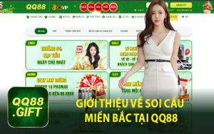 Giới Thiệu Về Soi Cầu Miền Bắc Tại QQ88