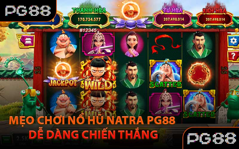 Mẹo chơi Nổ Hũ Natra PG88 dễ dàng chiến thắng